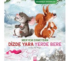 Dizde Yara Yerde Bere - Meryem Ermeydan - Altın Kitaplar