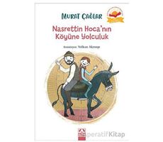 Nasrettin Hoca’nın Köyüne Yolculuk - Murat Çağlar - Altın Kitaplar