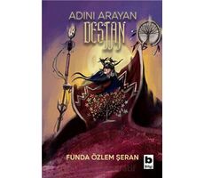 Adını Arayan Destan - Funda Özlem Şeran - Bilgi Yayınevi