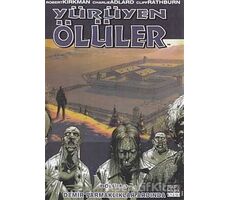 Yürüyen Ölüler Bölüm 3 : Demir Parmaklıklar Ardında - Robert Kirkman - Marmara Çizgi