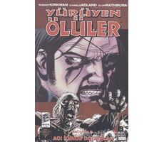 Yürüyen Ölüler Bölüm 8 : Acı İçinde Doğanlar - Robert Kirkman - Marmara Çizgi