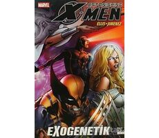 X-Men Astonishing Cilt 6: Exogenetik - Warren Ellis - Marmara Çizgi