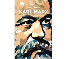 Karl Marx - Entelektüel Bir Biyografi - Roger Garaudy - Fol Kitap