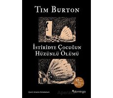 İstiridye Çocuğun Hüzünlü Ölümü ve Diğer Öyküler: 25. Yıl Özel Basım - Tim Burton - Domingo Yayınevi