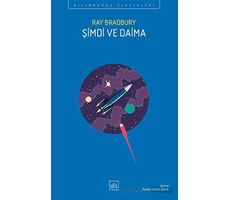 Şimdi ve Daima - Ray Bradbury - İthaki Yayınları