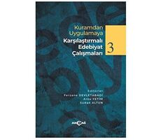 Kuramdan Uygulamaya Karşılaştırmalı Edebiyat Çalışmaları 3 - Kolektif - Akçağ Yayınları