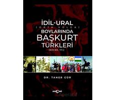 İdil-Ural Boylarında Başkurt Türkleri - Taner Gür - Akçağ Yayınları