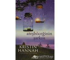 Ateşböceğinin Şarkısı - Kristin Hannah - Pegasus Yayınları