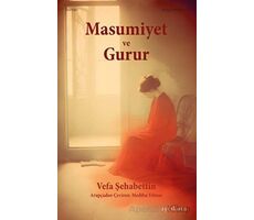 Masumiyet ve Gurur - Vefa Şehabettin - Ayrıkotu Yayınları