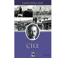 Çile - Falih Rıfkı Atay - Pozitif Yayınları