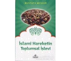 İslami Hareketin Toplumsal İşlevi - Mustafa Meşhur - Ravza Yayınları
