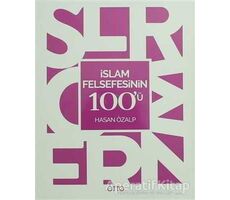 İslam Felsefesinin 100ü - Hasan Özalp - Otto Yayınları