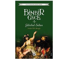 Binbir Gece 1 - Gülnihal Sultan - Vedat Örfi Bengü - Dorlion Yayınları