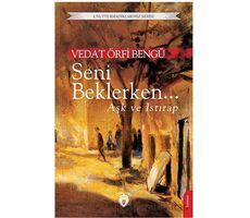 Seni Beklerken... - Vedat Örfi Bengü - Dorlion Yayınları