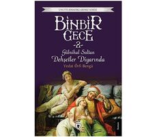 Binbir Gece 2 - Gülnihal Sultan Dehşetler Diyarında - Vedat Örfi Bengü - Dorlion Yayınları