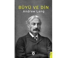 Büyü ve Din - Andrew Lang - Dorlion Yayınları