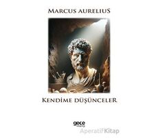 Kendime Düşünceler - Marcus Aurelius - Gece Kitaplığı