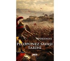 Peloponez Savaşının Tarihi - Tukididis - Gece Kitaplığı
