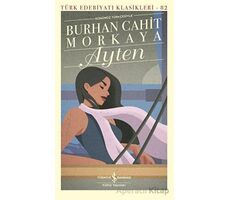 Ayten - Burhan Cahit Morkaya - İş Bankası Kültür Yayınları