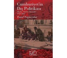 Cumhuriyet’in Dış Politikası - Olaylar, Aktörler, Kurumlar 1923-2023