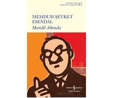 Mendil Altında - Memduh Şevket Esendal - İş Bankası Kültür Yayınları