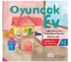 Oyuncak Ev - Rabia Gülcan Kardaş - Nesil Çocuk Yayınları