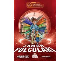 Zaman Yolcuları – 2 - Gülnur Çelik - Nesil Çocuk Yayınları