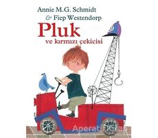 Pluk ve Kırmızı Çekicisi - Annie M.G. Schmidt - Can Çocuk Yayınları