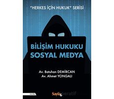 Bilişim Hukuku Sosyal Medya - Ahmet Yongalı - İnkılap Kitabevi