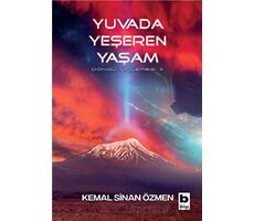 Yuvada Yeşeren Yaşam - Kemal Sinan Özmen - Bilgi Yayınevi