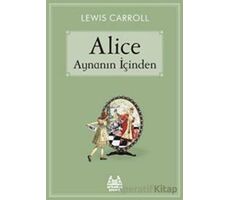 Alice Aynanın İçinden - Lewis Carroll - Arkadaş Yayınları