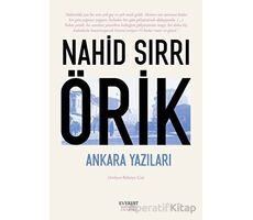 Ankara Yazıları - Nahid Sırrı Örik - Everest Yayınları