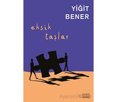 Eksik Taşlar - Yiğit Bener - Everest Yayınları