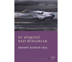 Ev Düşkünü - Bazı Rüzgarlar - Mehmet Mahsum Oral - Everest Yayınları