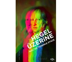 Hegel Üzerine - Walter Terence Stace - Fol Kitap