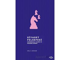 Siyaset Felsefesi - Veli Urhan - Fol Kitap