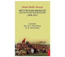 Mülteciler Meselesi (Macar ve Leh Sığınmacıları) (1848-1851)