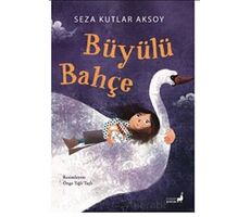 Büyülü Bahçe - Seza Kutlar Aksoy - Everest Yayınları