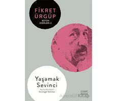 Yaşamak Sevinci - Fikret Ürgüp - Everest Yayınları