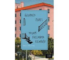 Yaşam Kullanma Kılavuzu - Georges Perec - Everest Yayınları