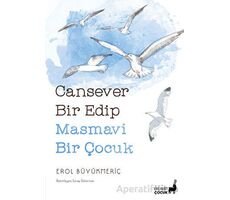 Cansever Bir Edip Masmavi Bir Çocuk - Erol Büyükmeriç - Everest Yayınları