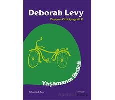 Yaşamanın Bedeli - Deborah Levy - Everest Yayınları