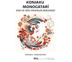 Konjaku Monogatari Eski ve Yeni Hikayeler Derlemesi - Konjaku Monogatari - Gece Kitaplığı