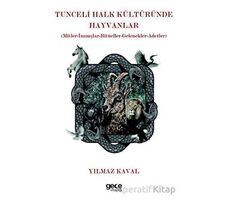 Tunceli Halk Kültüründe Hayvanlar - Yılmaz Kaval - Gece Kitaplığı
