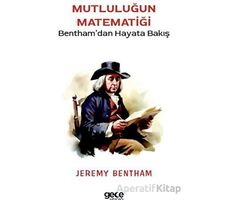 Mutluluğun Matematiği - Jeremy Bentham - Gece Kitaplığı