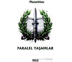 Paralel Yaşamlar - Plutarkhos - Gece Kitaplığı