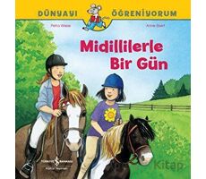 Midillilerle Bir Gün Dünyayı Öğreniyorum - Petra Wiese - İş Bankası Kültür Yayınları