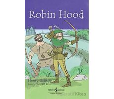 Robin Hood - Children’s Classic - Henry Gilbert - İş Bankası Kültür Yayınları