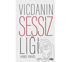 Vicdanın Sessizliği - Hamdi Bravo - Fol Kitap