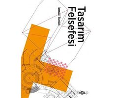 Tasarım Felsefesi - İsmail Tunalı - Fol Kitap
